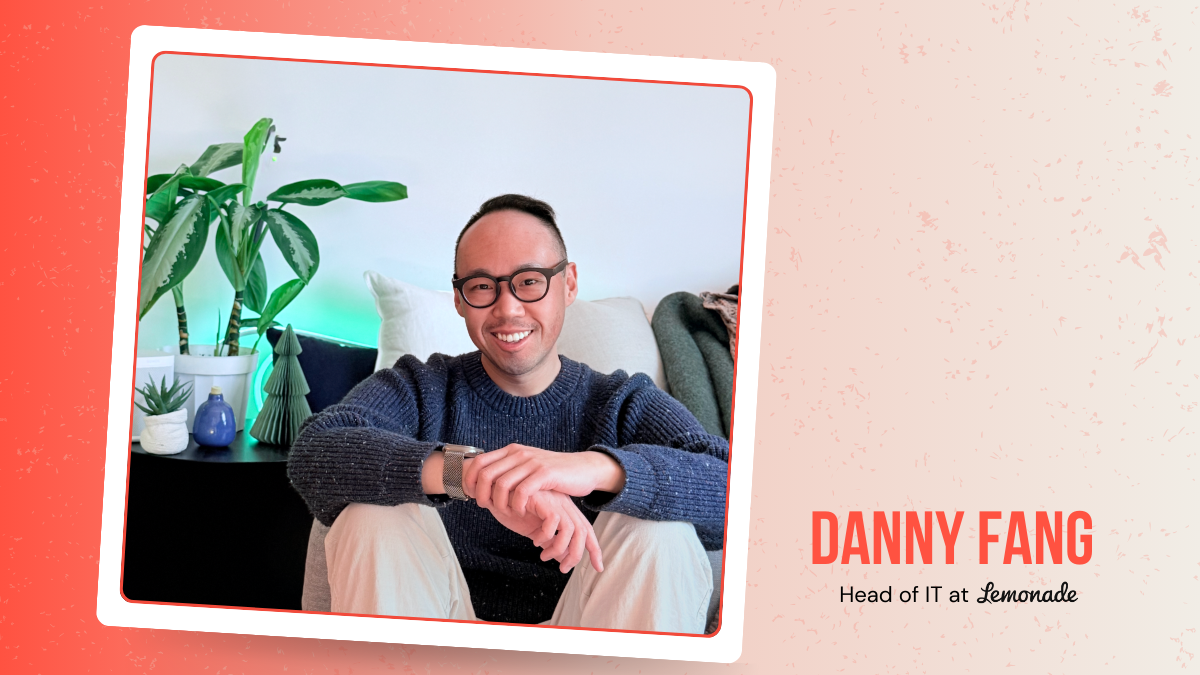 Danny Fang, Head of IT at Lemonade