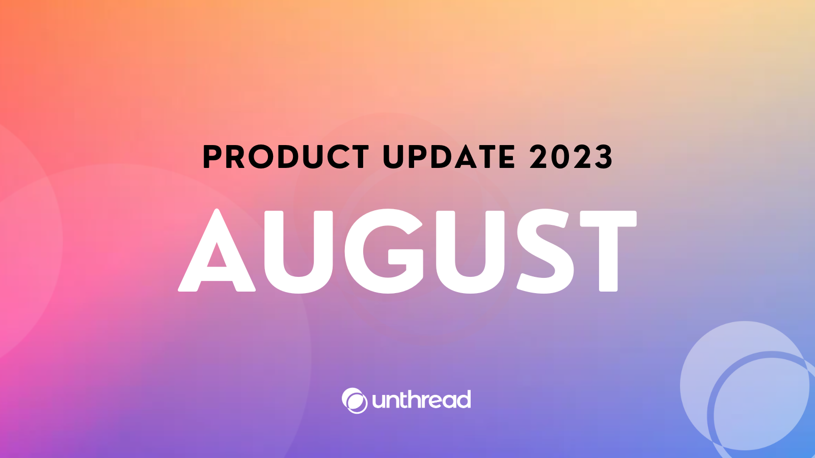 August Product Update