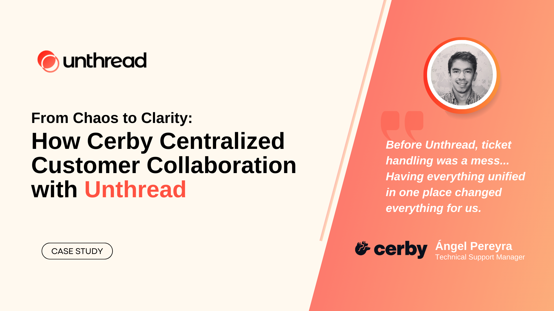 From Chaos to Clarity: How Cerby Centralized Customer Collaboration with Unthread