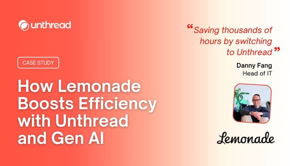 Case Study: How Lemonade Boosts Efficiency with Unthread and Gen AI